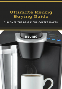 Keurig Buyers Guide